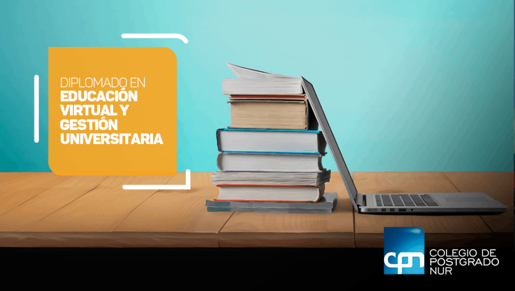 DIPLOMADO EN EDUCACION VIRTUAL Y GESTION UNIVERSITARIA